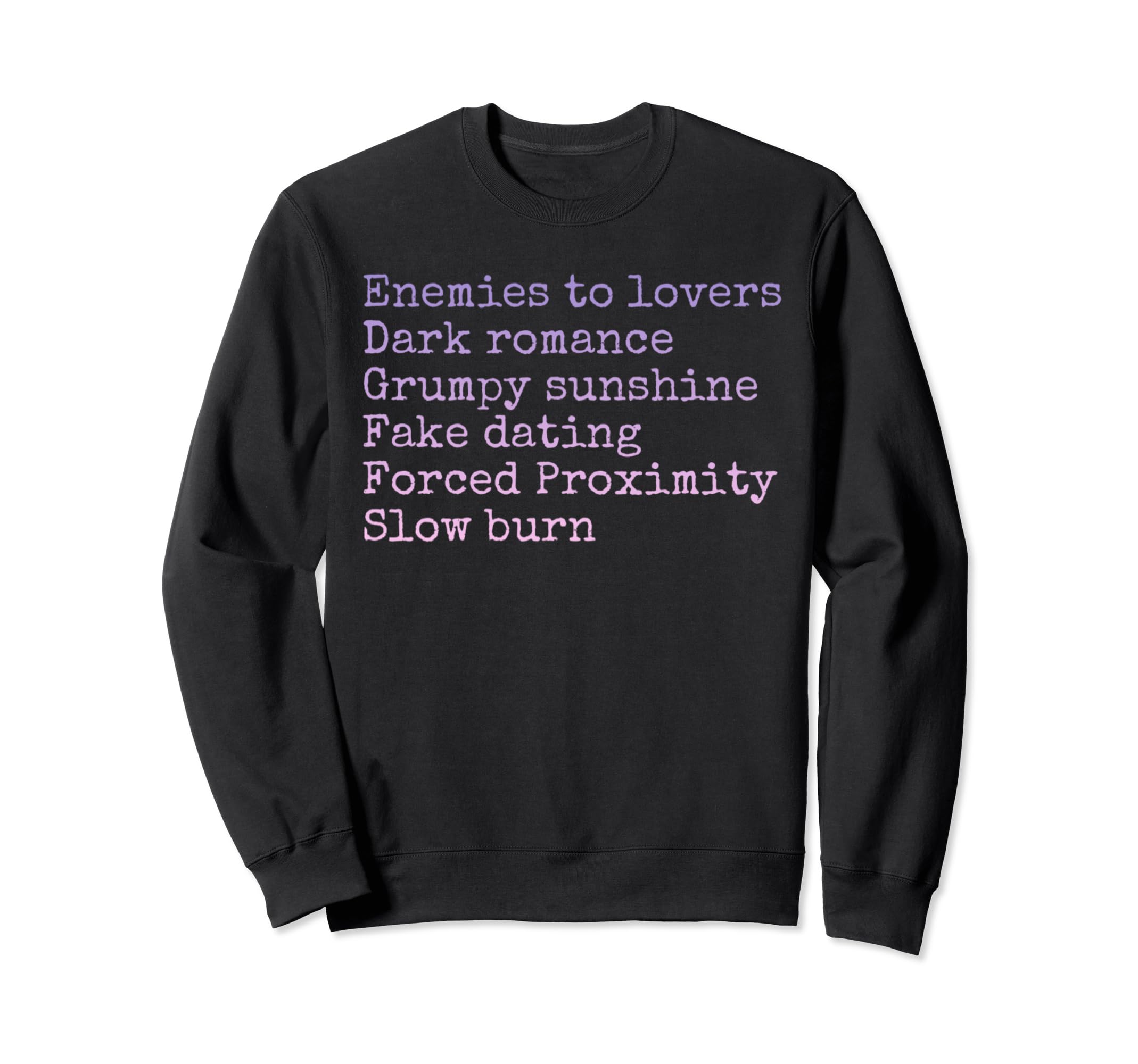 Bibliophile Romance Book Genre Sweatshirt - Streetwear Style Unisex - T-Shirt, Sweatshirt, Hoodie