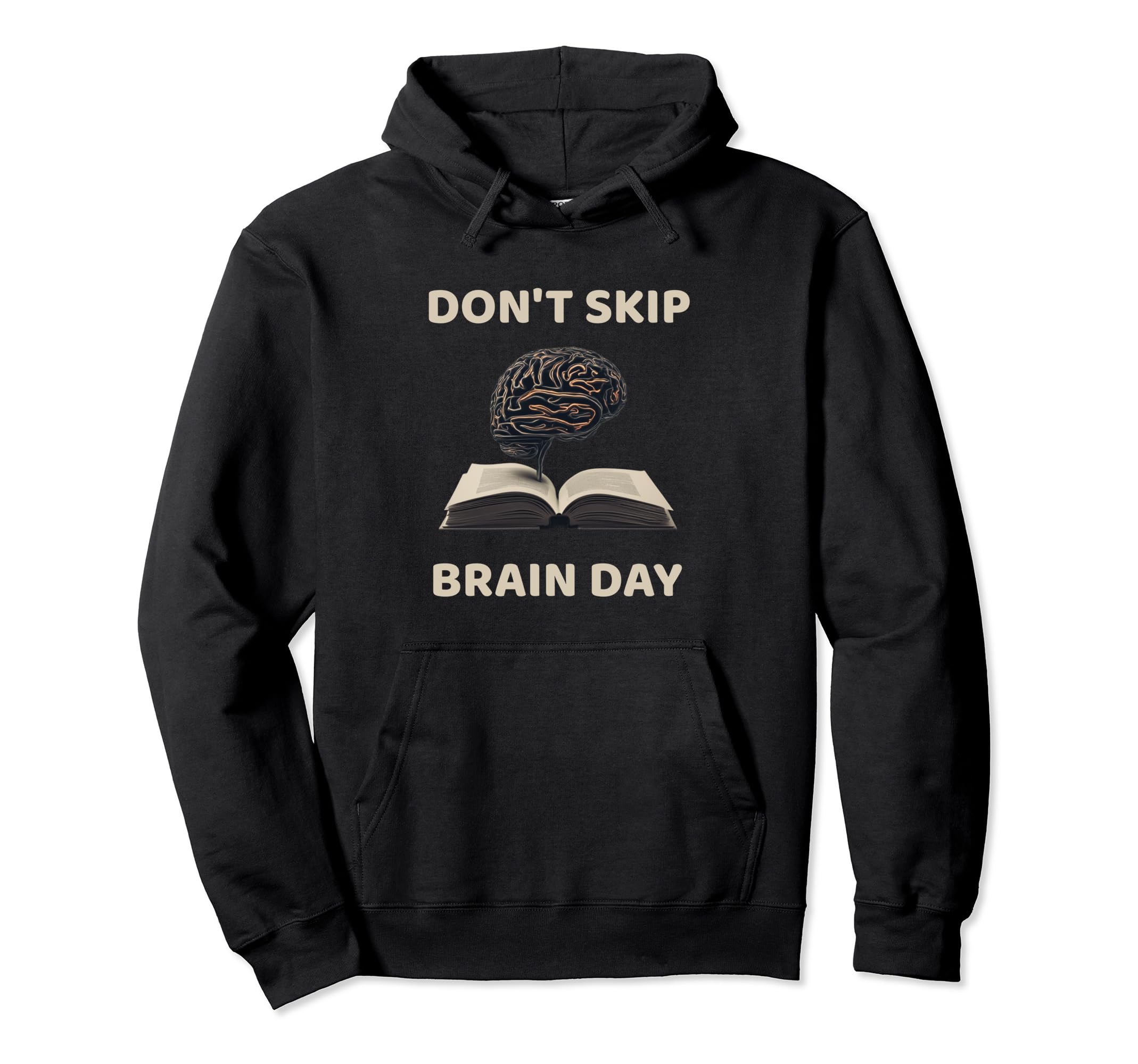Dont Skip Brain Day Reading Book Lover Hoodie - Minimalist Print Men Women - T-Shirt, Sweatshirt, Hoodie