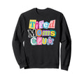 Tired Moms Club Magazine Letters Sweatshirt - Novelty Apparel for Adults - T-Shirt, Sweatshirt, Hoodie