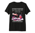 Spicy Reader Introverted But T-Shirt - Aesthetic Graphic for Adults - T-Shirt, Sweatshirt, Hoodie