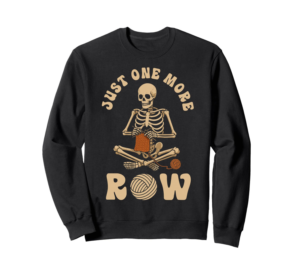 Funny Knitting Knitters Just One Sweatshirt - Minimalist Print for Adults - T-Shirt, Sweatshirt, Hoodie