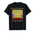 Funny Sarcastic Practice T-Shirt - Casual Everyday Wear for Adults - T-Shirt, Sweatshirt, Hoodie