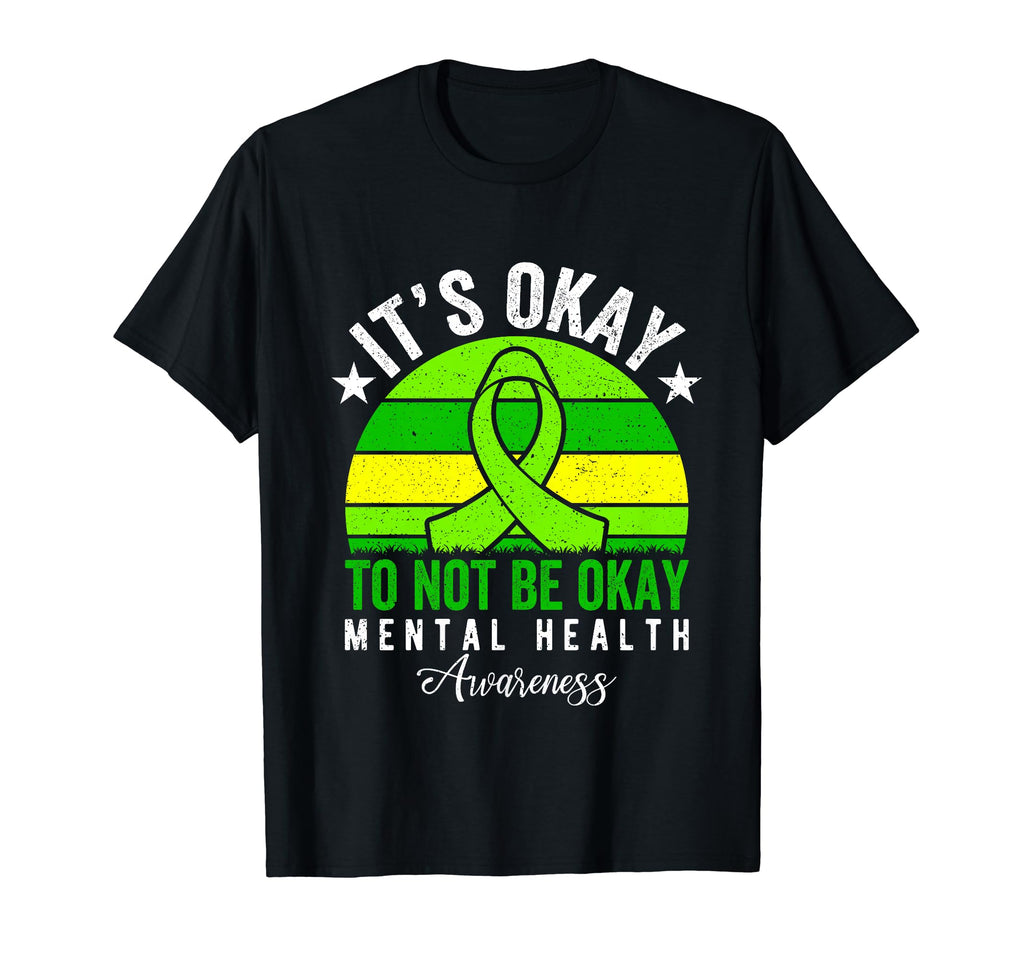 Its Okay To Not Be Okay Mental Health T-Shirt - Custom Art Print Men Women - T-Shirt, Sweatshirt, Hoodie