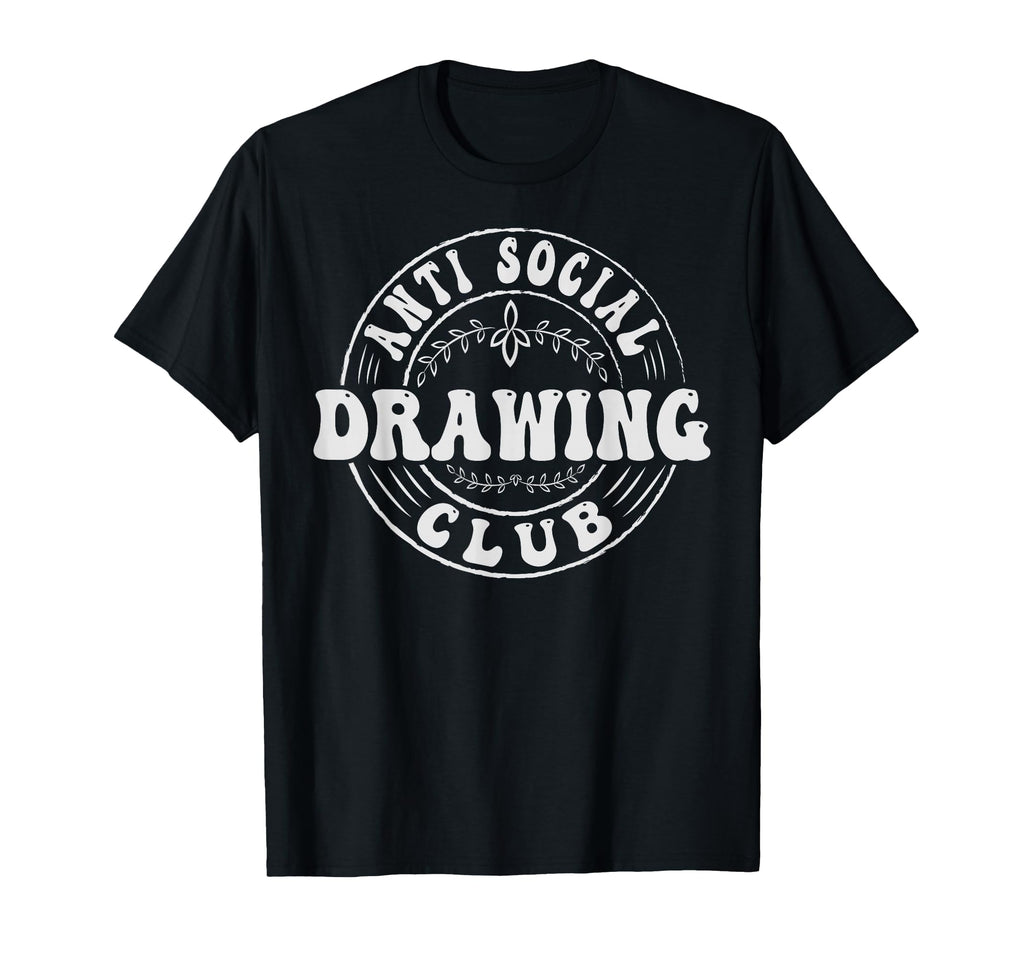 Anti Social Drawing Club Funny Introvert T-Shirt - Custom Art Print Unisex - T-Shirt, Sweatshirt, Hoodie