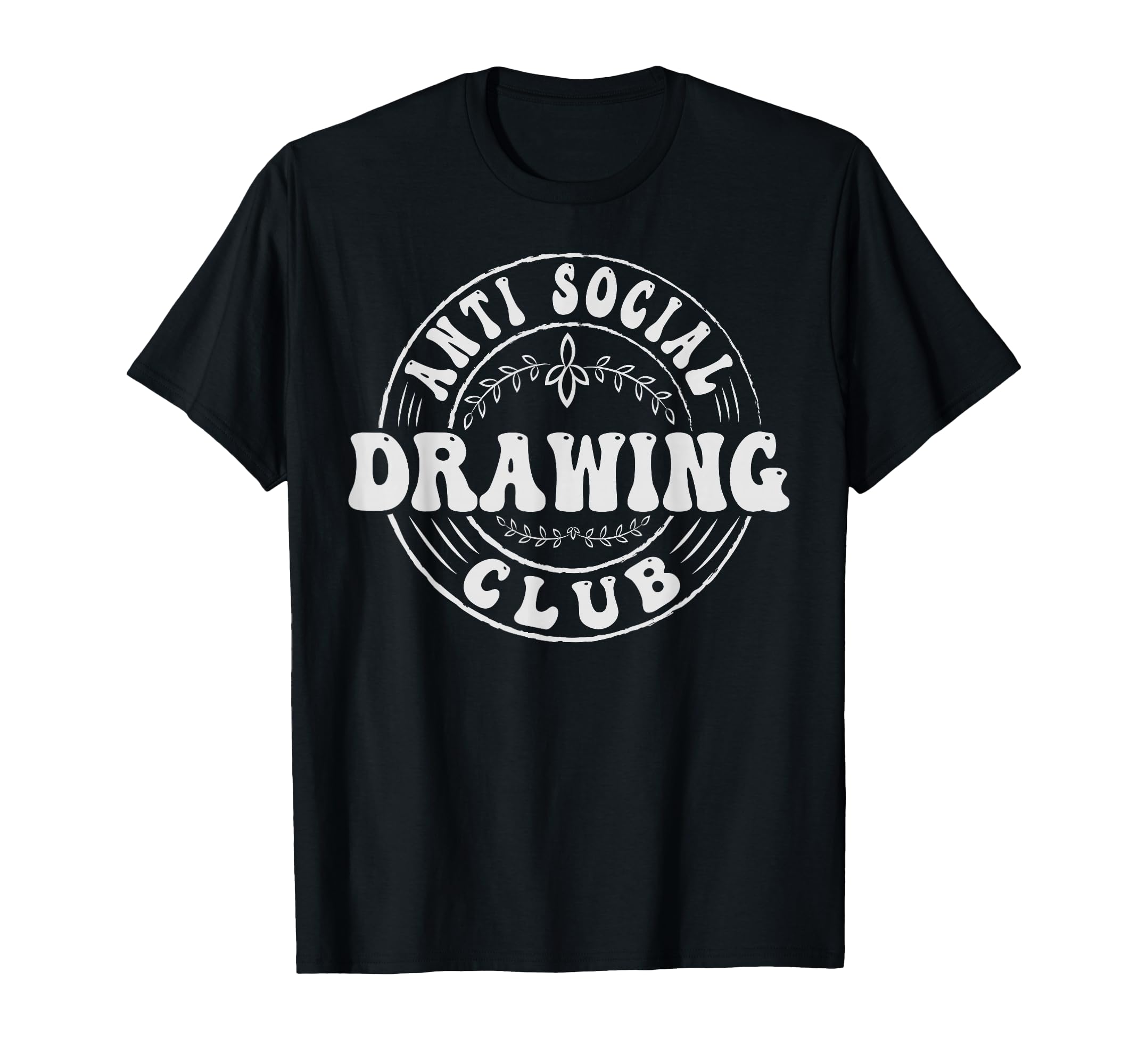 Anti Social Drawing Club Funny Introvert T-Shirt - Custom Art Print Unisex - T-Shirt, Sweatshirt, Hoodie