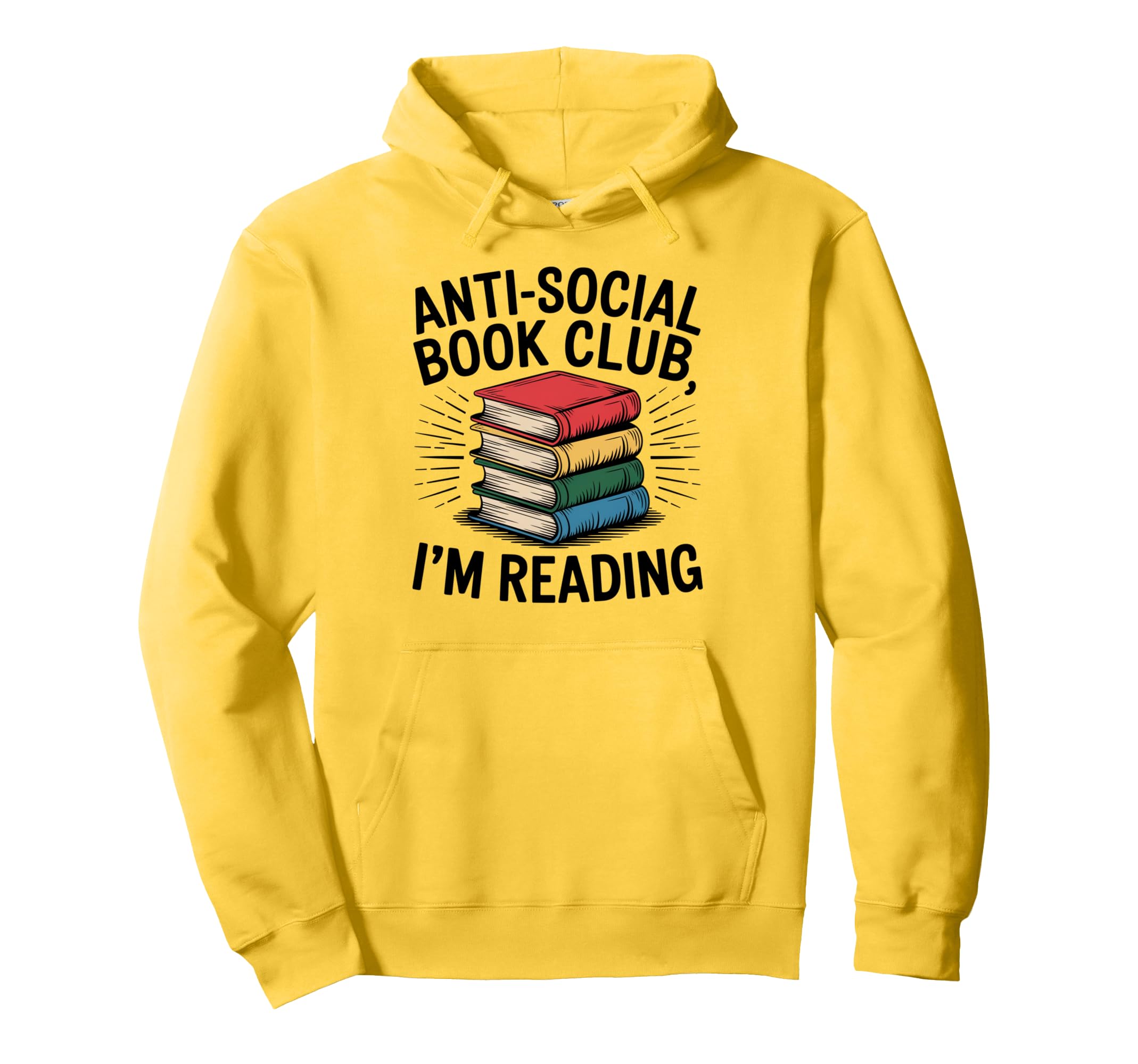 Anti Social Book Club Go Away Im Reading Hoodie - Graphic Print Men Women - T-Shirt, Sweatshirt, Hoodie