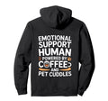 Emotional Support Human Do Not Sweatshirt - Fun Novelty Design for Adults - T-Shirt, Sweatshirt, Hoodie