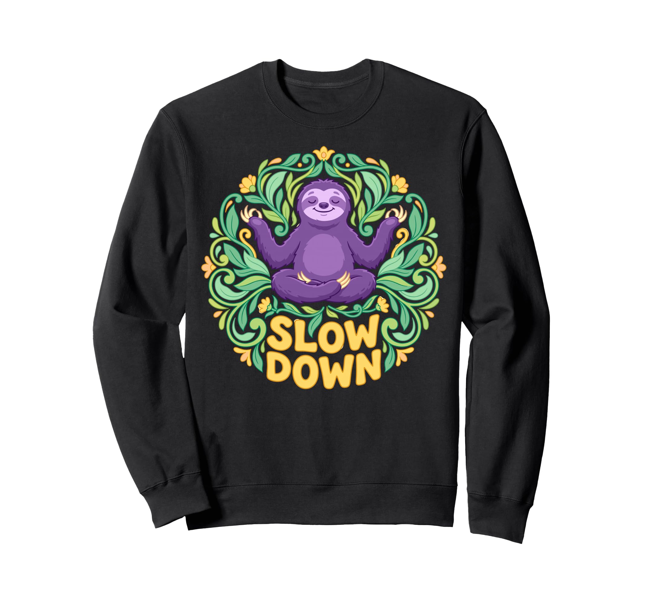 Funny Sloth Yoga Pose Slow Sweatshirt - Casual Everyday Wear for Adults - T-Shirt, Sweatshirt, Hoodie