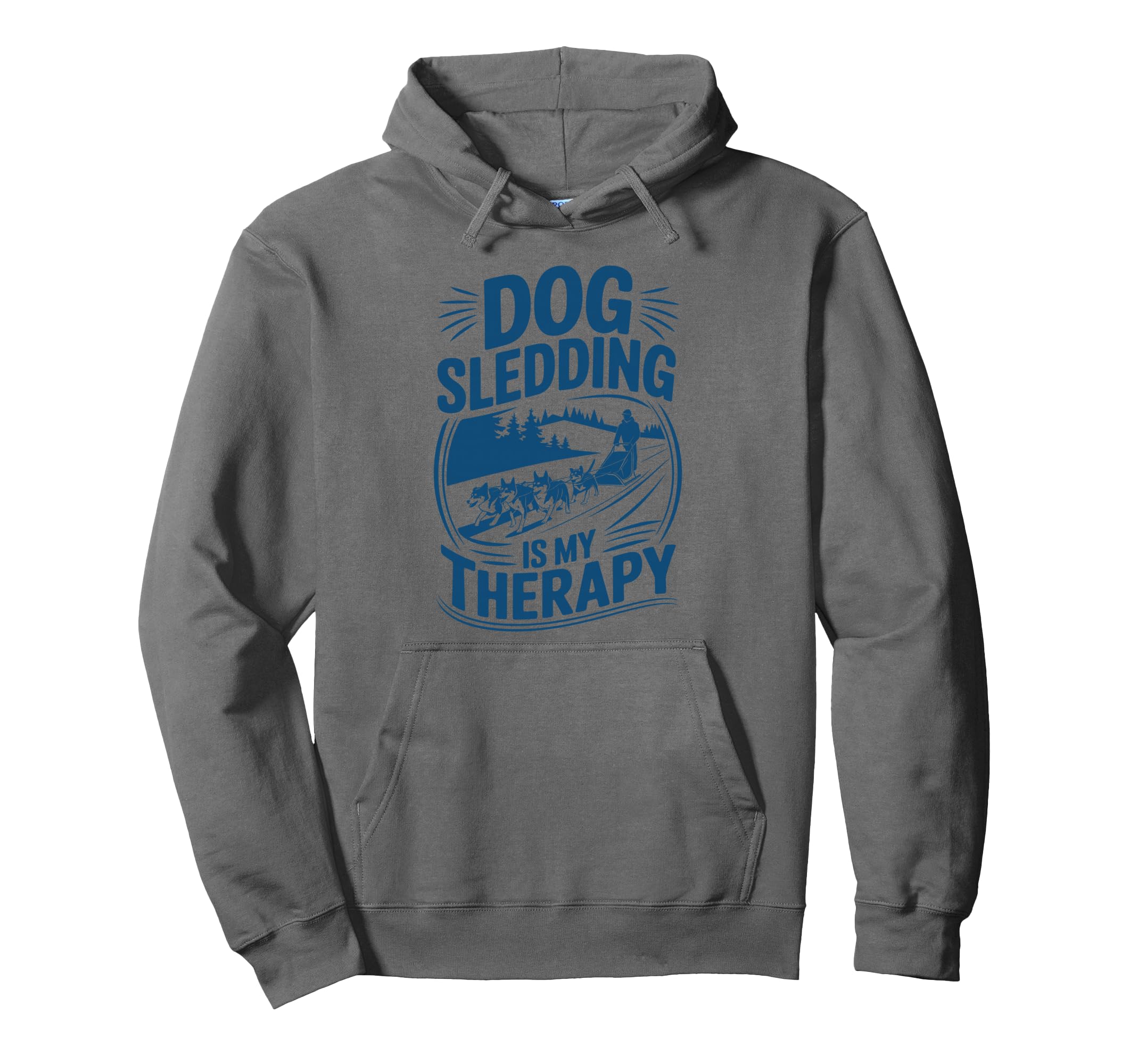 Dog Sledding Is My Therapy Husky Dog Hoodie - Unique Graphic Men Women - T-Shirt, Sweatshirt, Hoodie