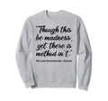 Hamlet Madness Method Bookworm Sweatshirt - Streetwear Style Men Women - T-Shirt, Sweatshirt, Hoodie