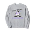 Hold Im Overstimulated Funny Sweatshirt - Minimalist Print for Adults - T-Shirt, Sweatshirt, Hoodie