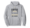 Coffee Coffee Gets Me Started Jesus Keeps Hoodie - Novelty Apparel Unisex - T-Shirt, Sweatshirt, Hoodie