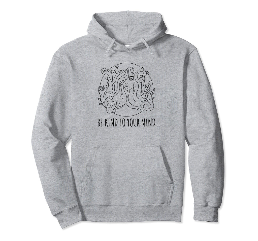 Be Kind To Your Mind Vanilla Aesthetics Hoodie - Trendy Graphic Unisex - T-Shirt, Sweatshirt, Hoodie