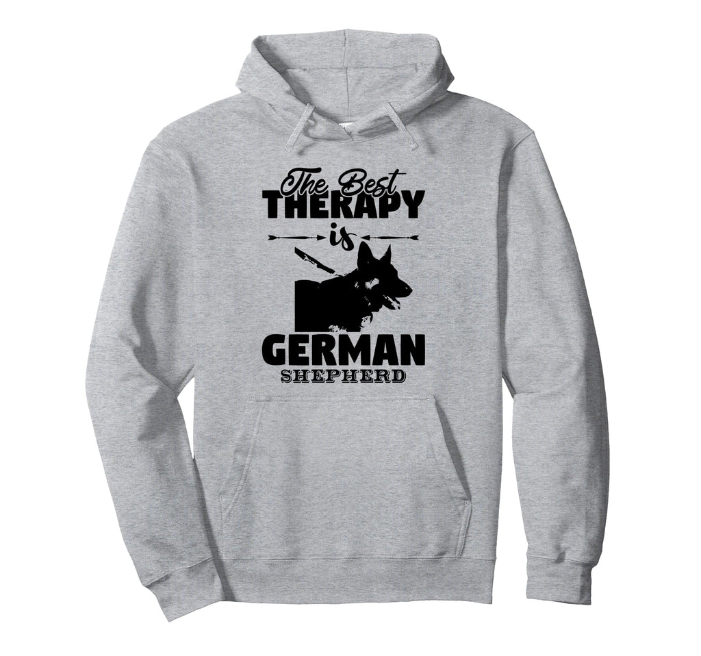 Best Therapy Is German Shepherd Funny Hoodie - Custom Art Print for Adults - T-Shirt, Sweatshirt, Hoodie