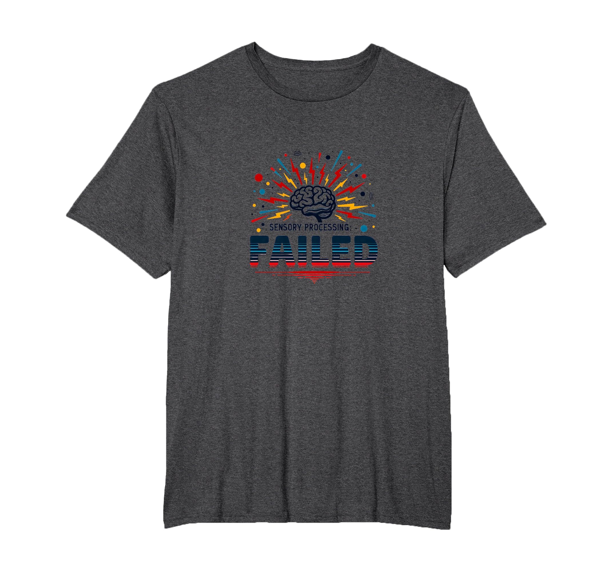 Im Overstimulated Sensory Processing T-Shirt - Fun Novelty Design Unisex - T-Shirt, Sweatshirt, Hoodie