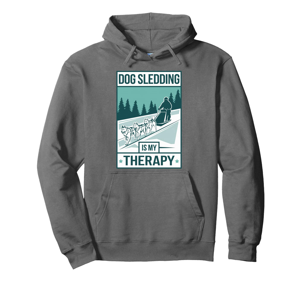 Dog Sledding Is My Therapy Husky Dog Hoodie - Aesthetic Graphic for Adults - T-Shirt, Sweatshirt, Hoodie