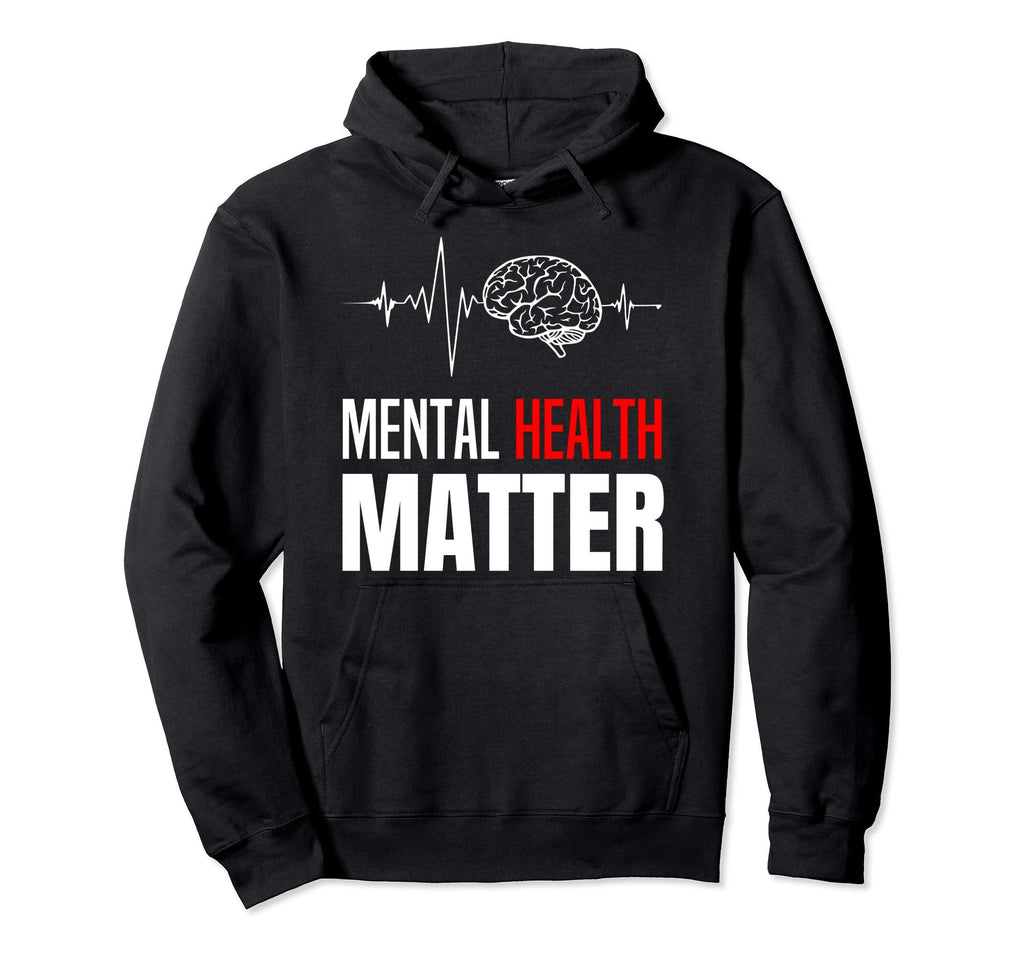 Mental Health Matter Human Brain Problem Hoodie - Unique Graphic Unisex - T-Shirt, Sweatshirt, Hoodie