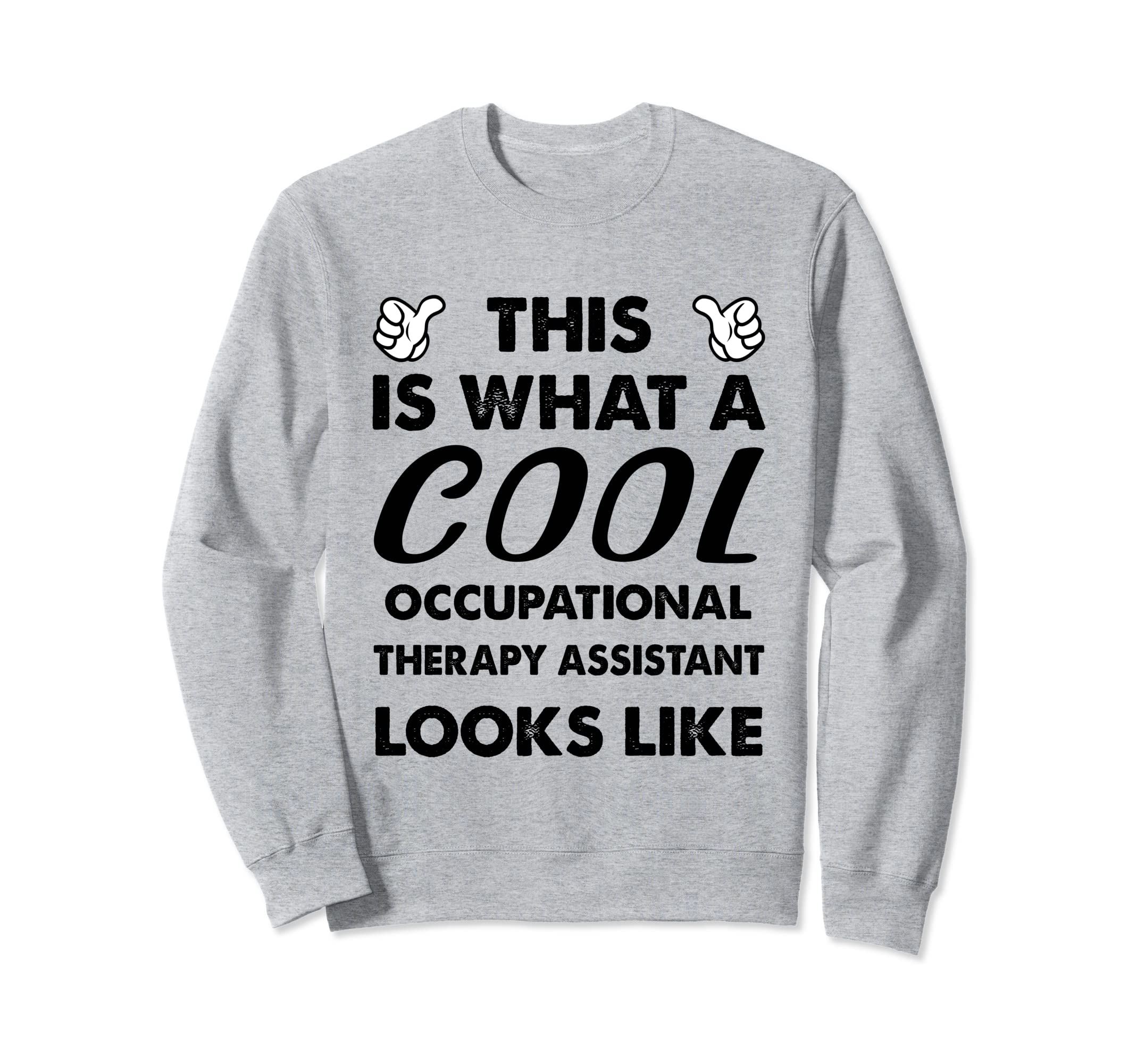 This Is What Occupational Therapy Sweatshirt - Minimalist Print Unisex - T-Shirt, Sweatshirt, Hoodie