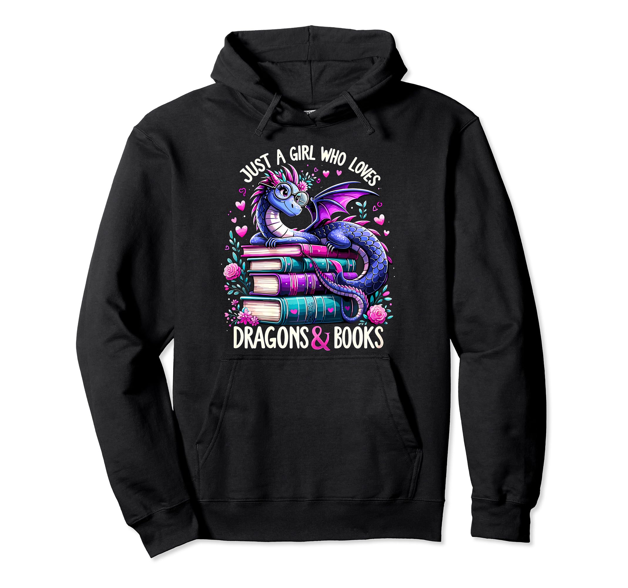 Just Who Loves Dragons And Books Dragon Hoodie - Graphic Print Men Women - T-Shirt, Sweatshirt, Hoodie