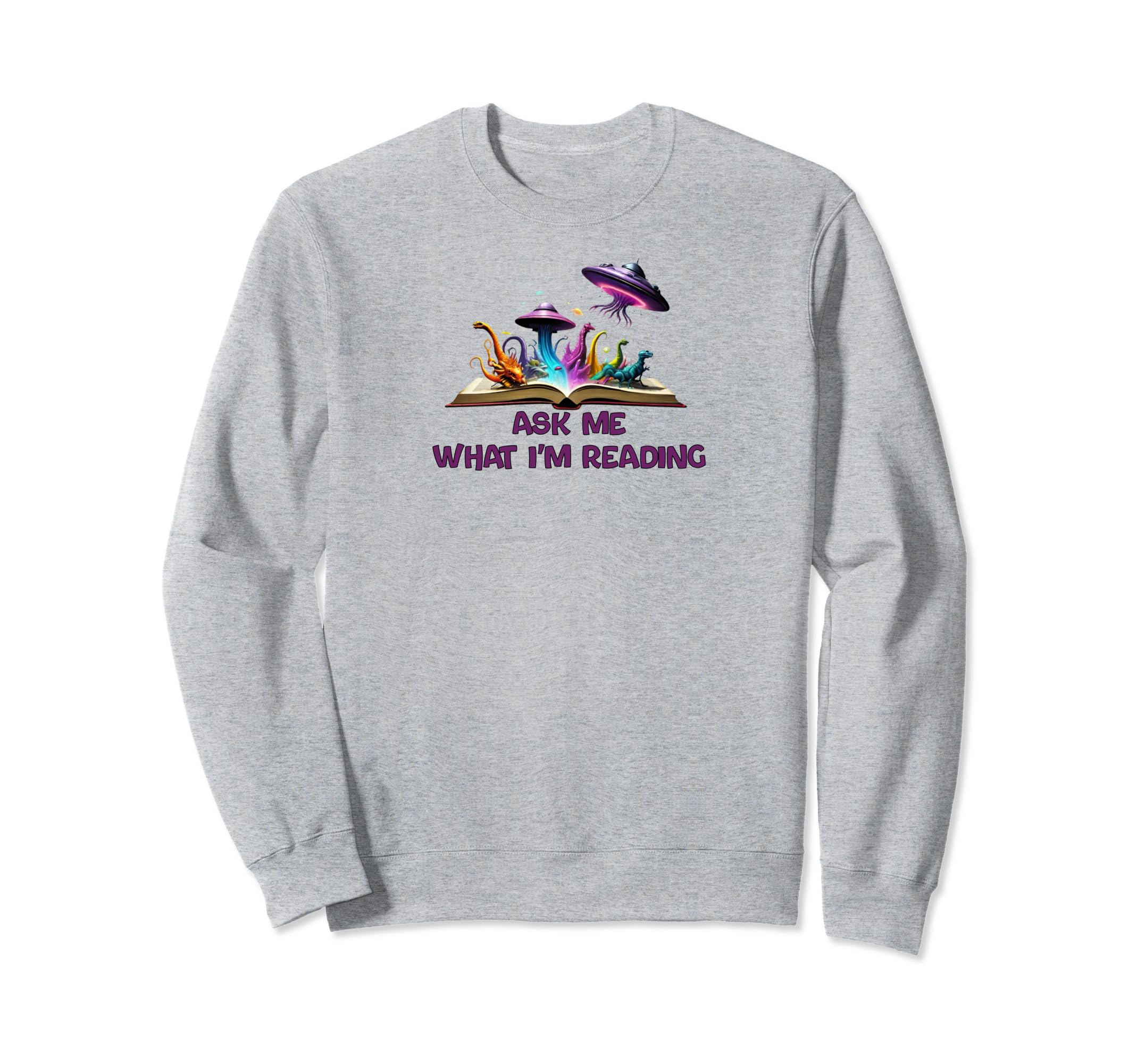 Ask Me What Im Reading Book Worm Sweatshirt - Streetwear Style Men Women - T-Shirt, Sweatshirt, Hoodie