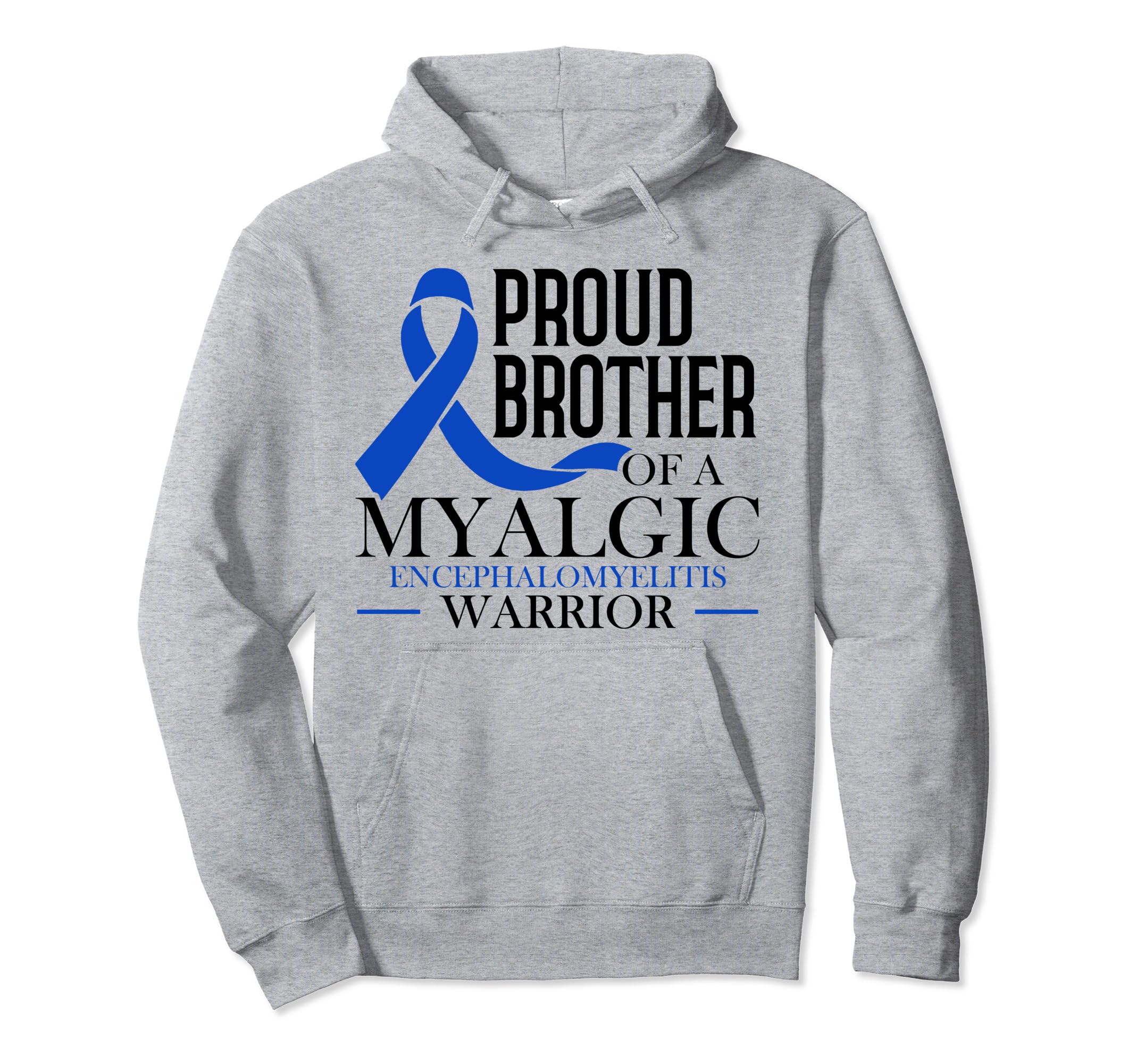 Proud Brother Myalgic Hoodie - Fun Novelty Design Men Women - T-Shirt, Sweatshirt, Hoodie