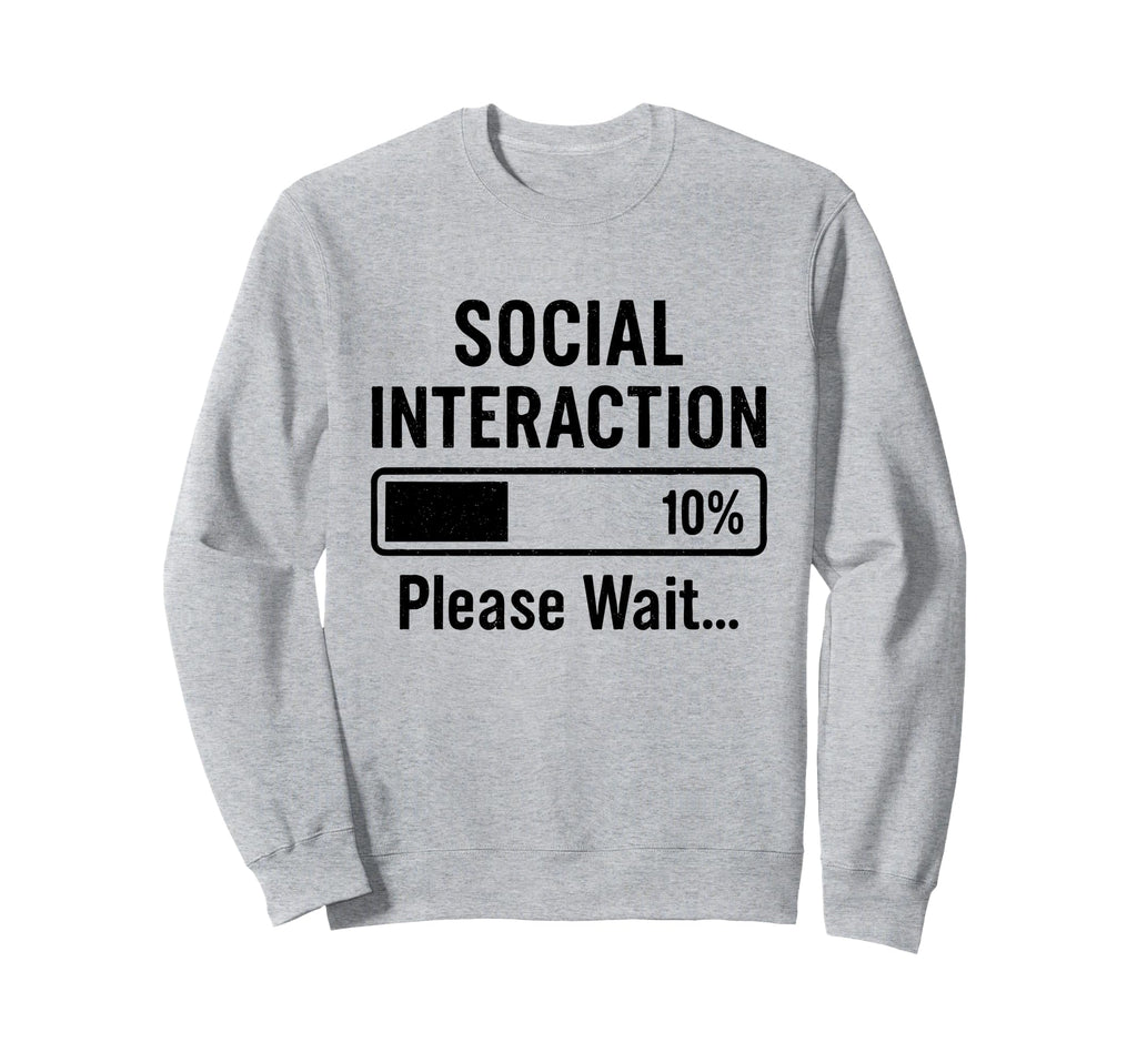 Social Battery Low Funny Introvert Sweatshirt - Trendy Graphic Unisex - T-Shirt, Sweatshirt, Hoodie