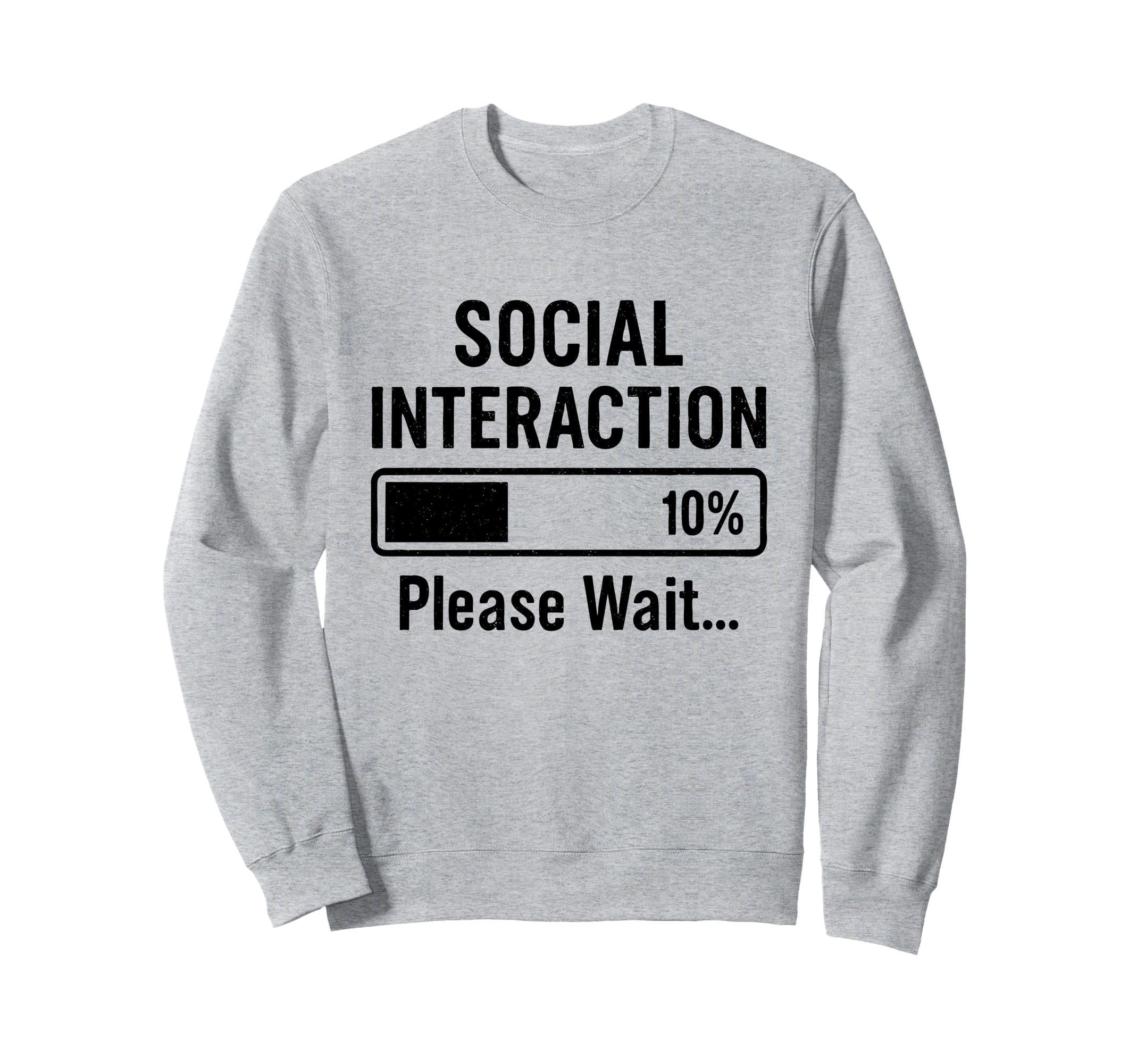 Social Battery Low Funny Introvert Sweatshirt - Trendy Graphic Unisex - T-Shirt, Sweatshirt, Hoodie