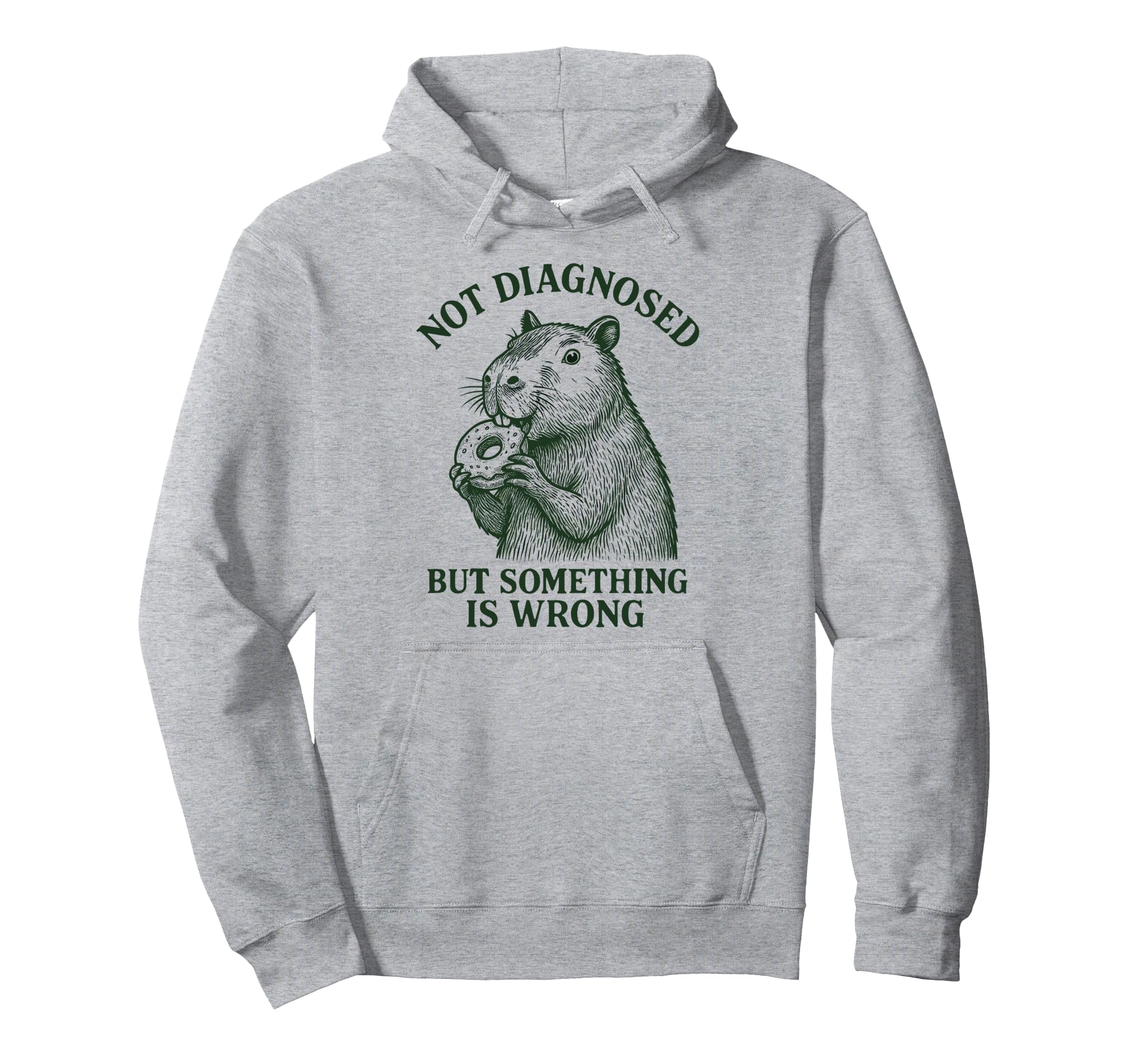 Not Diagnosed But Something Is Wrong Hoodie - Aesthetic Graphic for Adults - T-Shirt, Sweatshirt, Hoodie