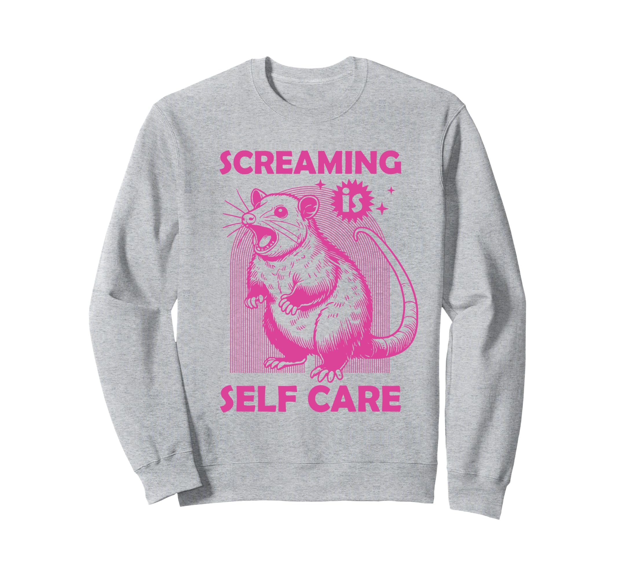 Screaming Is Self Care Funny Possum Sweatshirt - Fun Novelty Design Unisex - T-Shirt, Sweatshirt, Hoodie