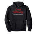 Funny Introvert Joke Social Hoodie - Streetwear Style for Adults - T-Shirt, Sweatshirt, Hoodie