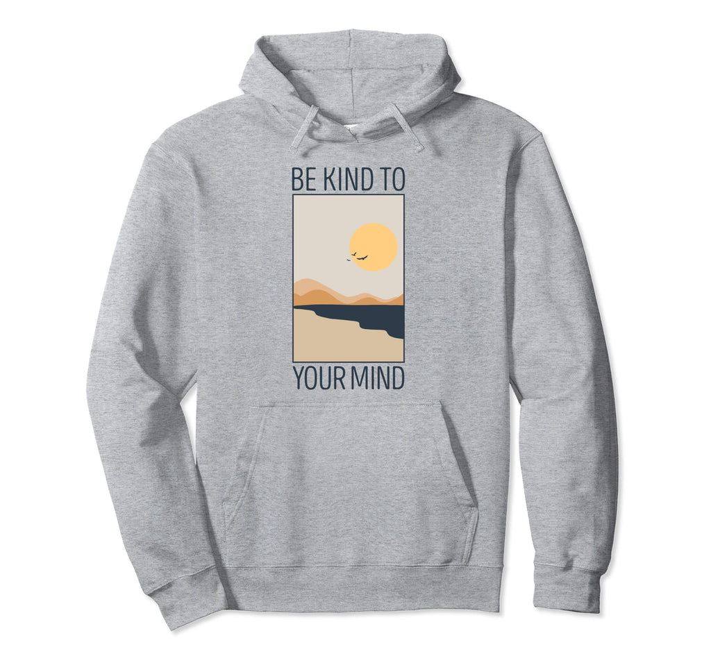 Be Kind To Your Mind Vanilla Aesthetics Hoodie - Custom Art Print Unisex - T-Shirt, Sweatshirt, Hoodie