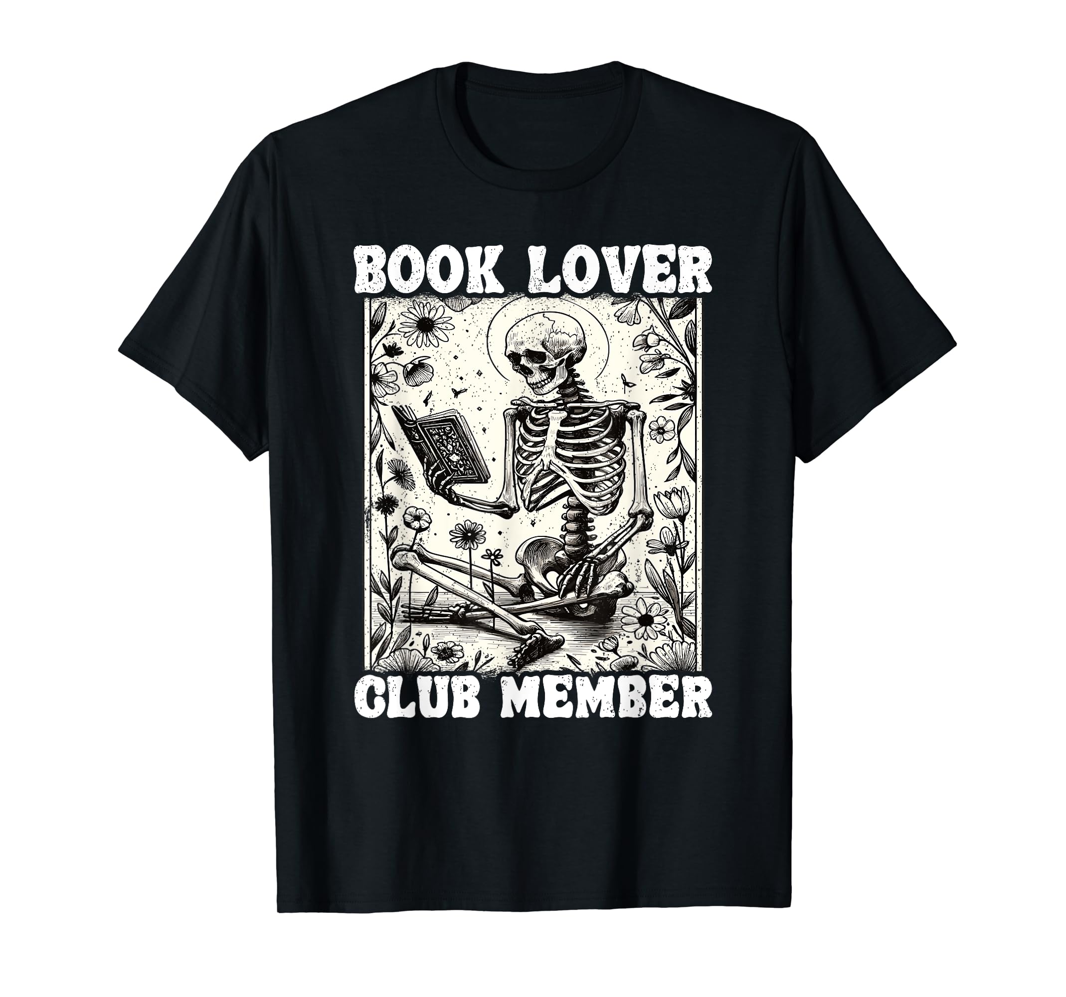 Book Lover Club Member Floral Skeleton T-Shirt - Custom Art Print Unisex - T-Shirt, Sweatshirt, Hoodie
