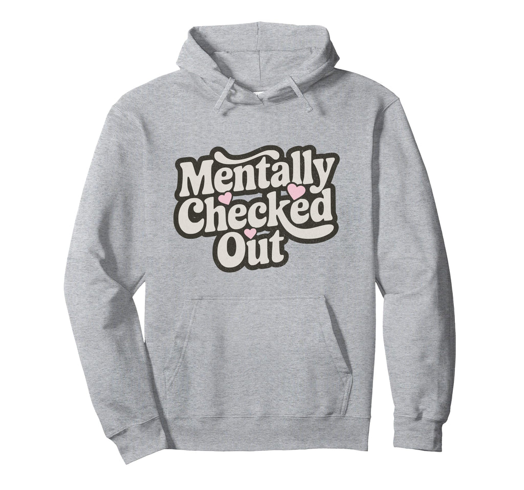 Burnout Anxiety Overstimulated Mental Hoodie - Streetwear Style Unisex - T-Shirt, Sweatshirt, Hoodie