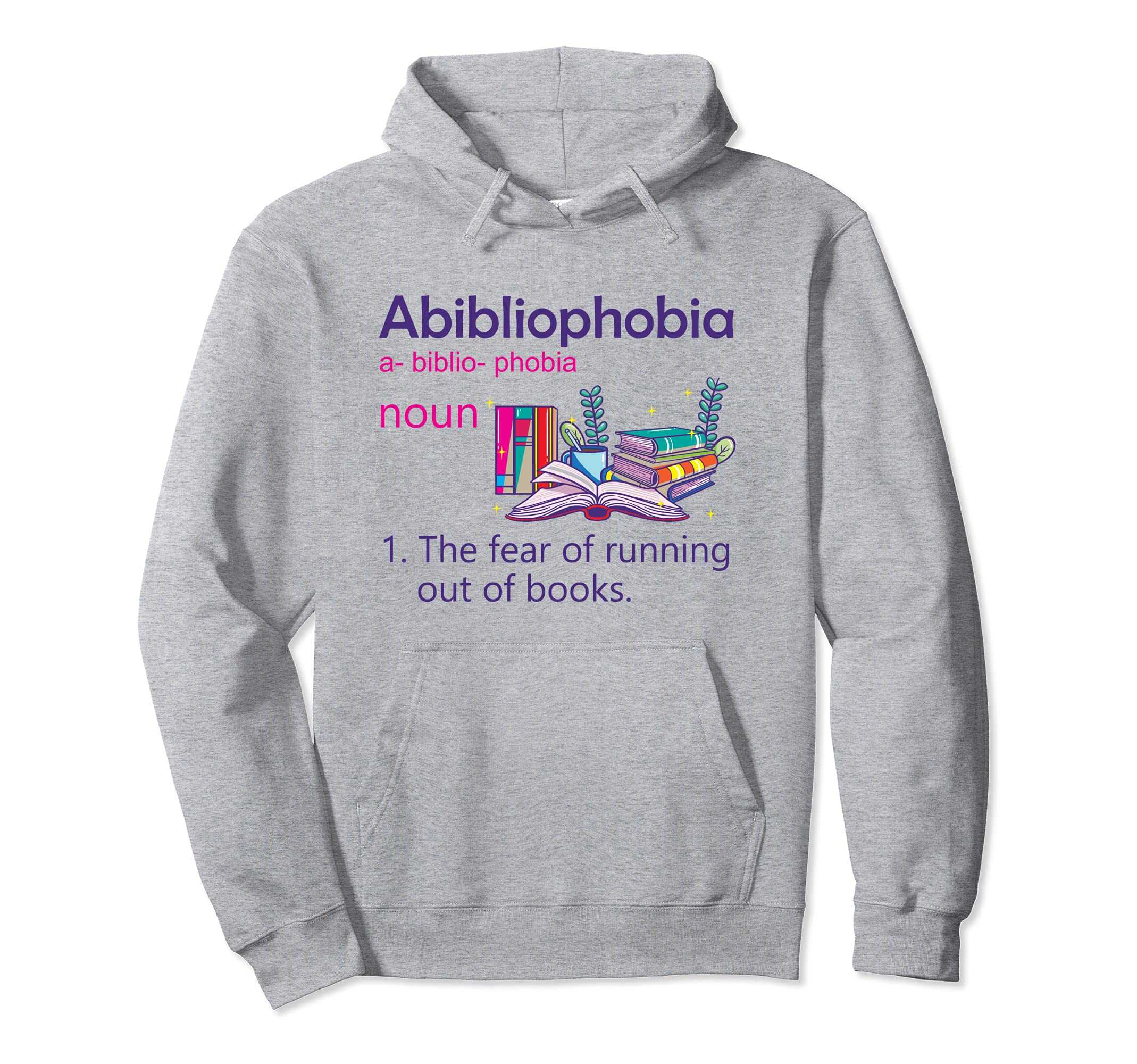 Abibliophobia Definition Reading Nerd Hoodie - Fun Novelty Design Unisex - T-Shirt, Sweatshirt, Hoodie