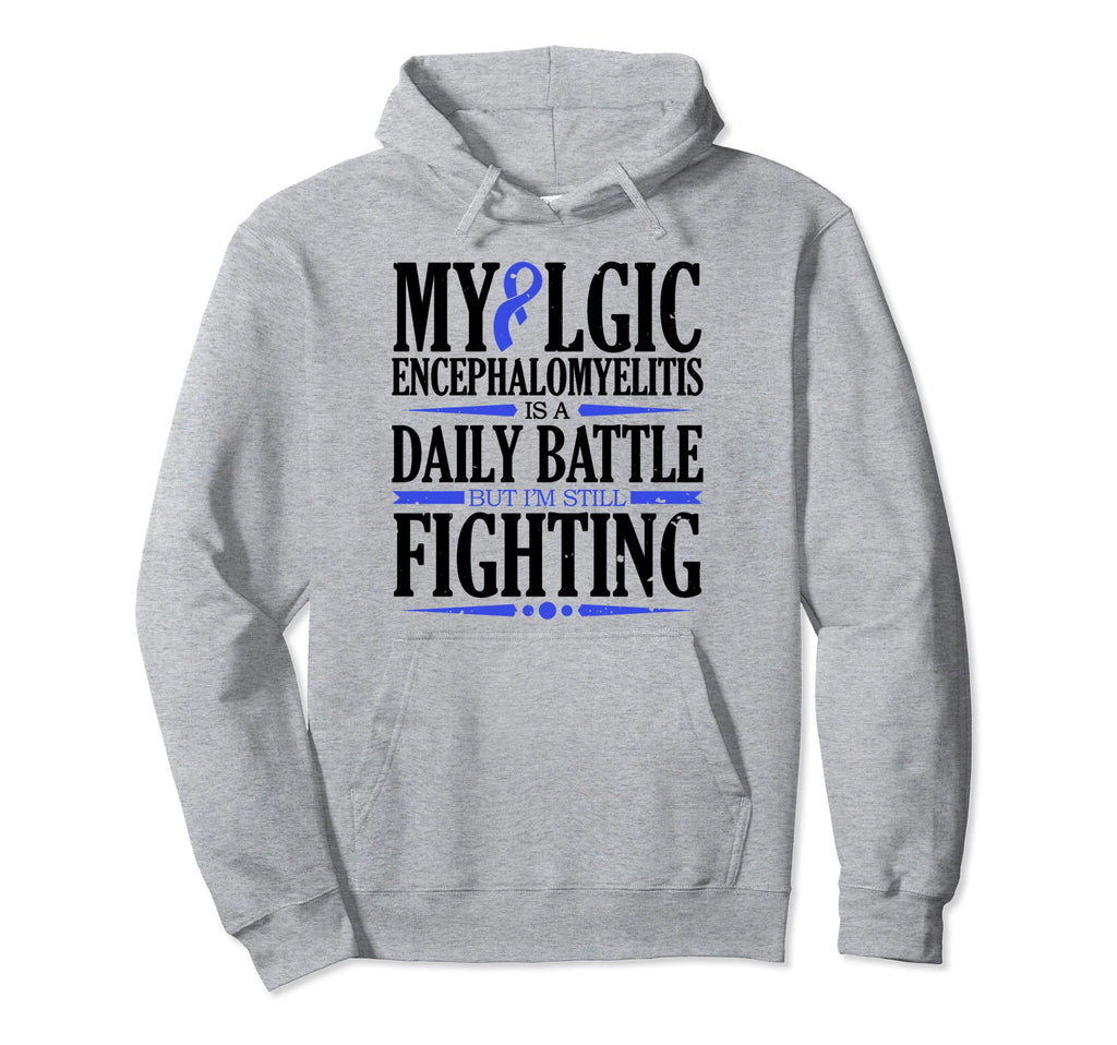 Myalgic Encephalomyelitis Is Daily Hoodie - Trendy Graphic for Adults - T-Shirt, Sweatshirt, Hoodie