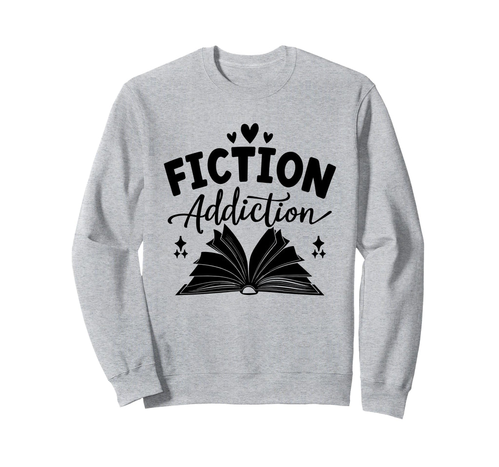 Fiction Addiction Library Book Reading Sweatshirt - Novelty Apparel Unisex - T-Shirt, Sweatshirt, Hoodie