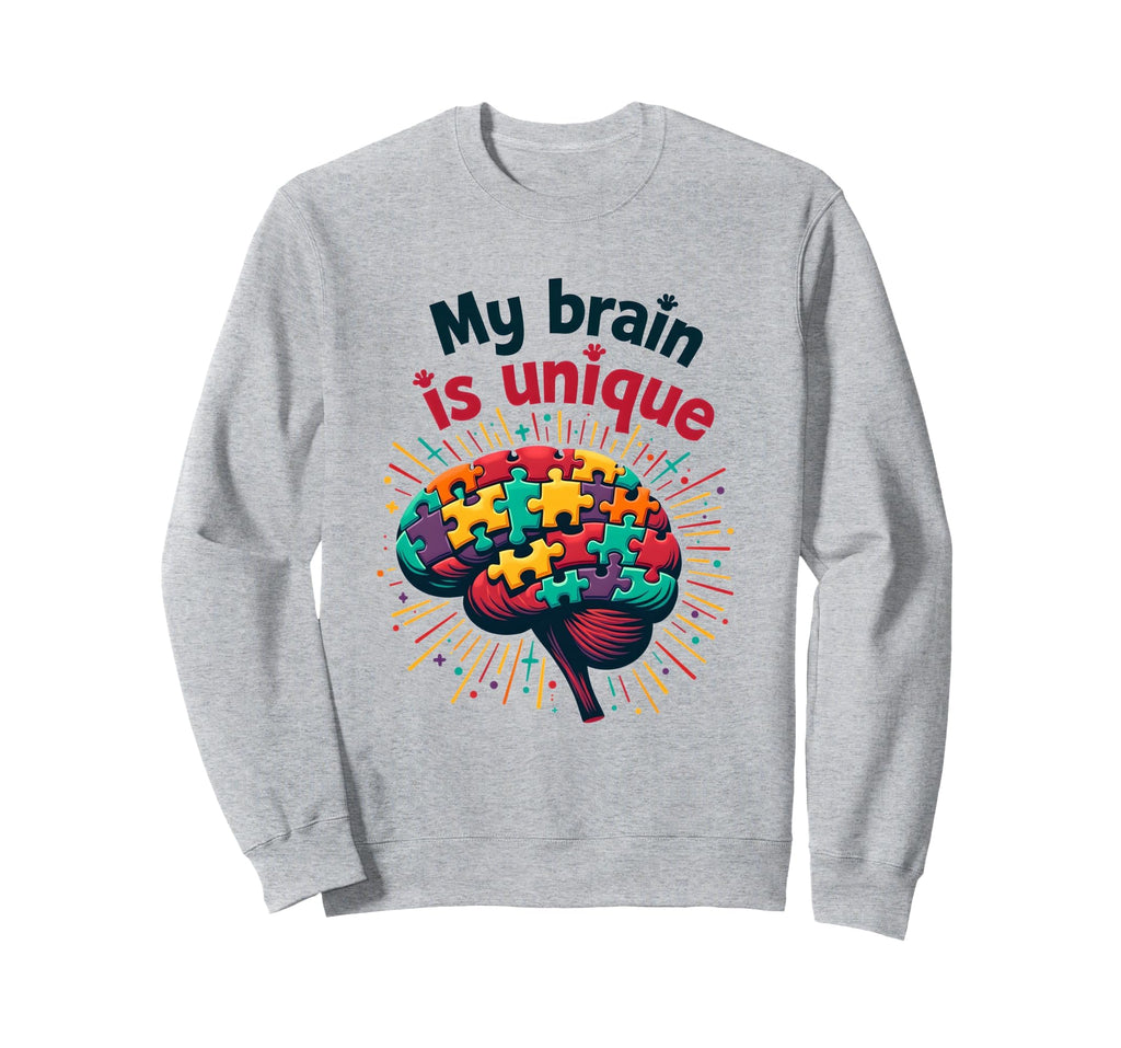 My Brain Is Unique Neurodiversity Sweatshirt - Custom Art Print Unisex - T-Shirt, Sweatshirt, Hoodie