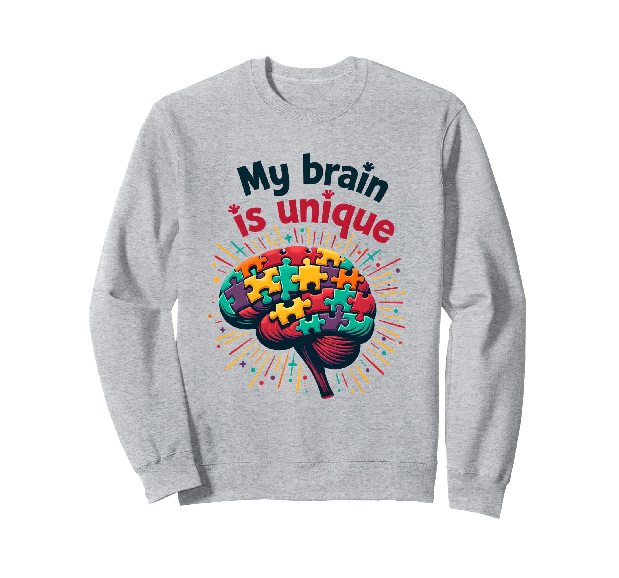 My Brain Is Unique Neurodiversity Sweatshirt - Custom Art Print Unisex - T-Shirt, Sweatshirt, Hoodie