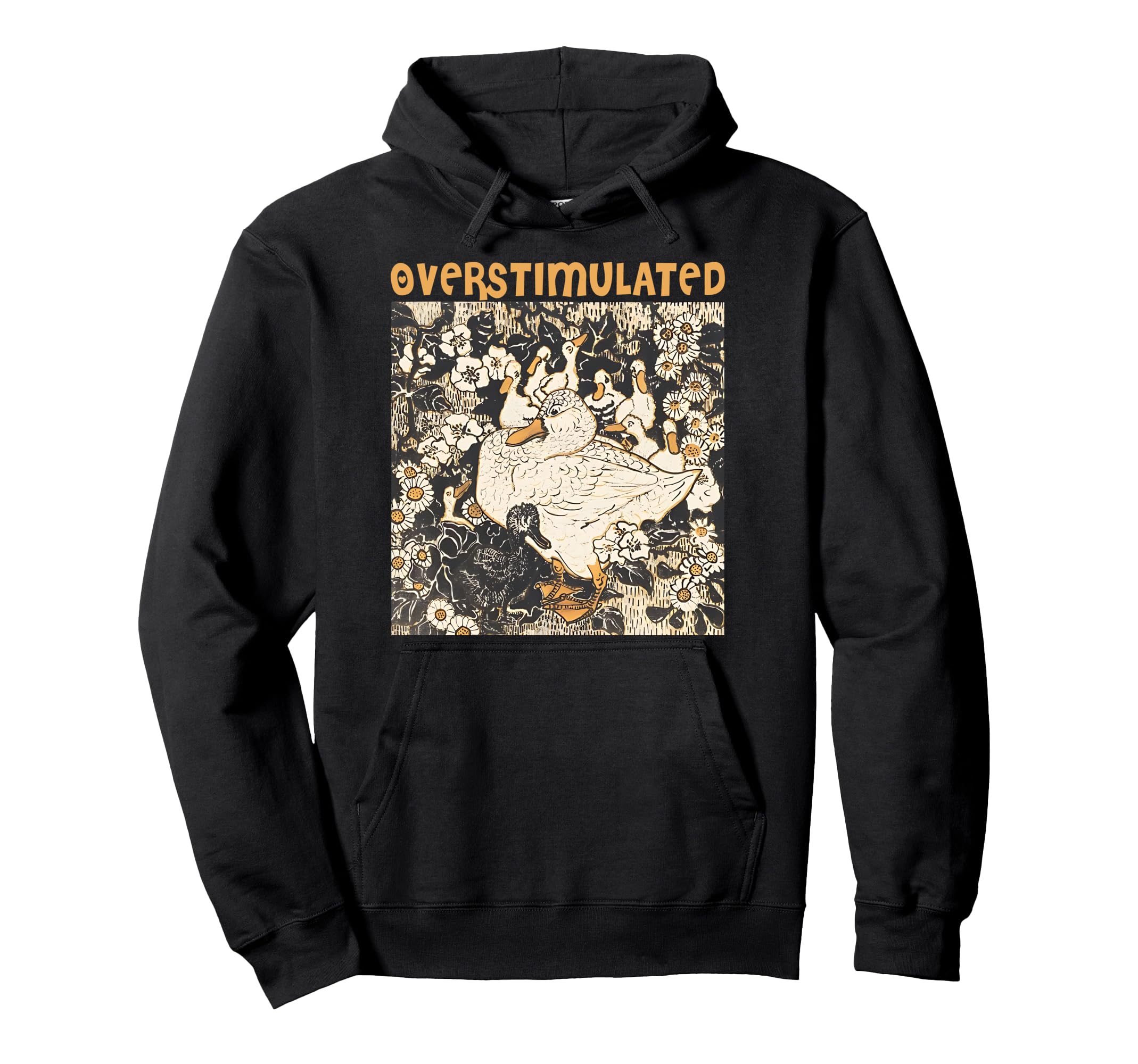 Overstimulated Mama Duck Farm Animal Mom Hoodie - Graphic Print Men Women - T-Shirt, Sweatshirt, Hoodie