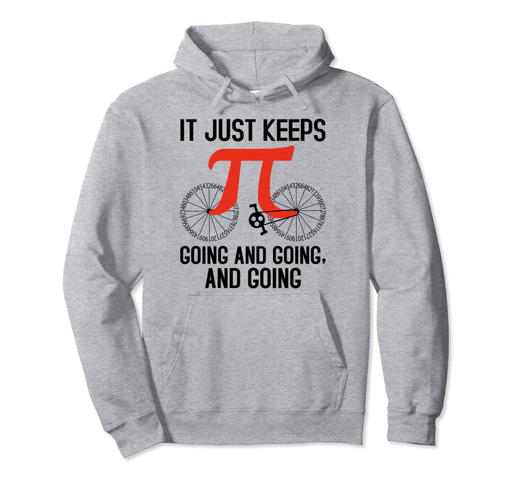 It Just Keeps Going Funny Bike 3 14 Hoodie - Fun Novelty Design Men Women - T-Shirt, Sweatshirt, Hoodie