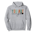 You Are Enough Psalm 139 14 Bible Verse Hoodie - Aesthetic Graphic Unisex - T-Shirt, Sweatshirt, Hoodie