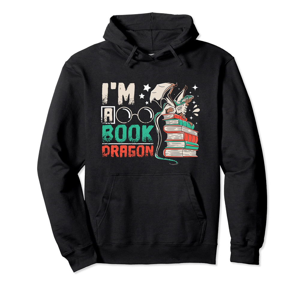 Im Book Dragon Booklover And Bookworm Hoodie - Casual Everyday Wear Unisex - T-Shirt, Sweatshirt, Hoodie