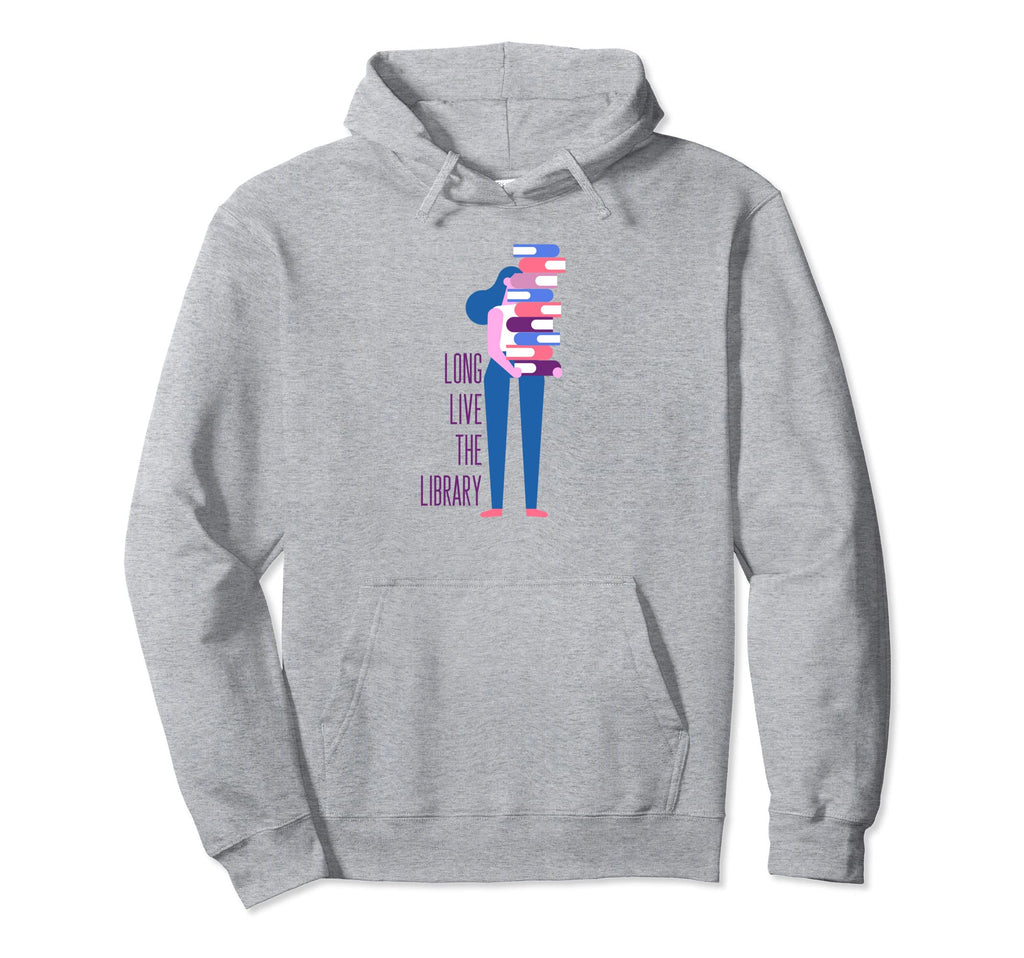 Long Live Library Bibliophile Hoodie - Minimalist Print Unisex - T-Shirt, Sweatshirt, Hoodie
