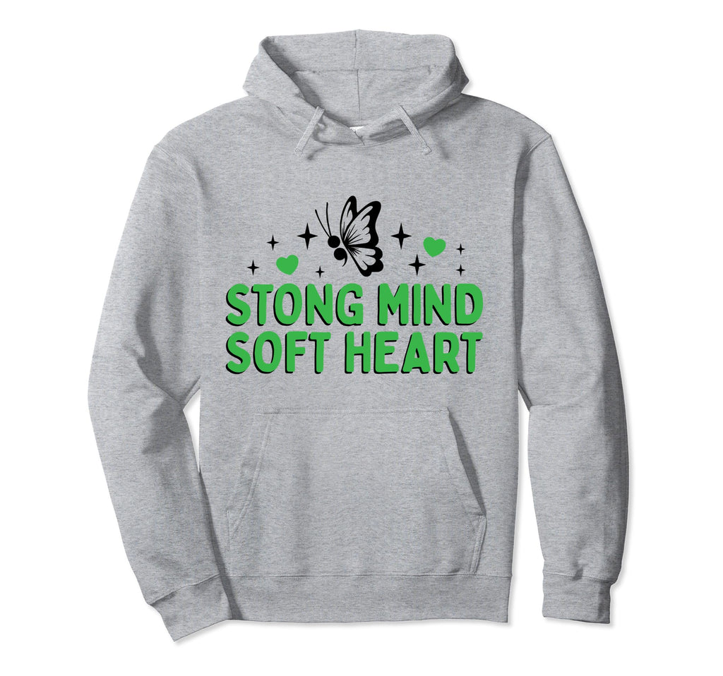 Strong Mind Soft Heart Depression Hoodie - Fun Novelty Design for Adults - T-Shirt, Sweatshirt, Hoodie