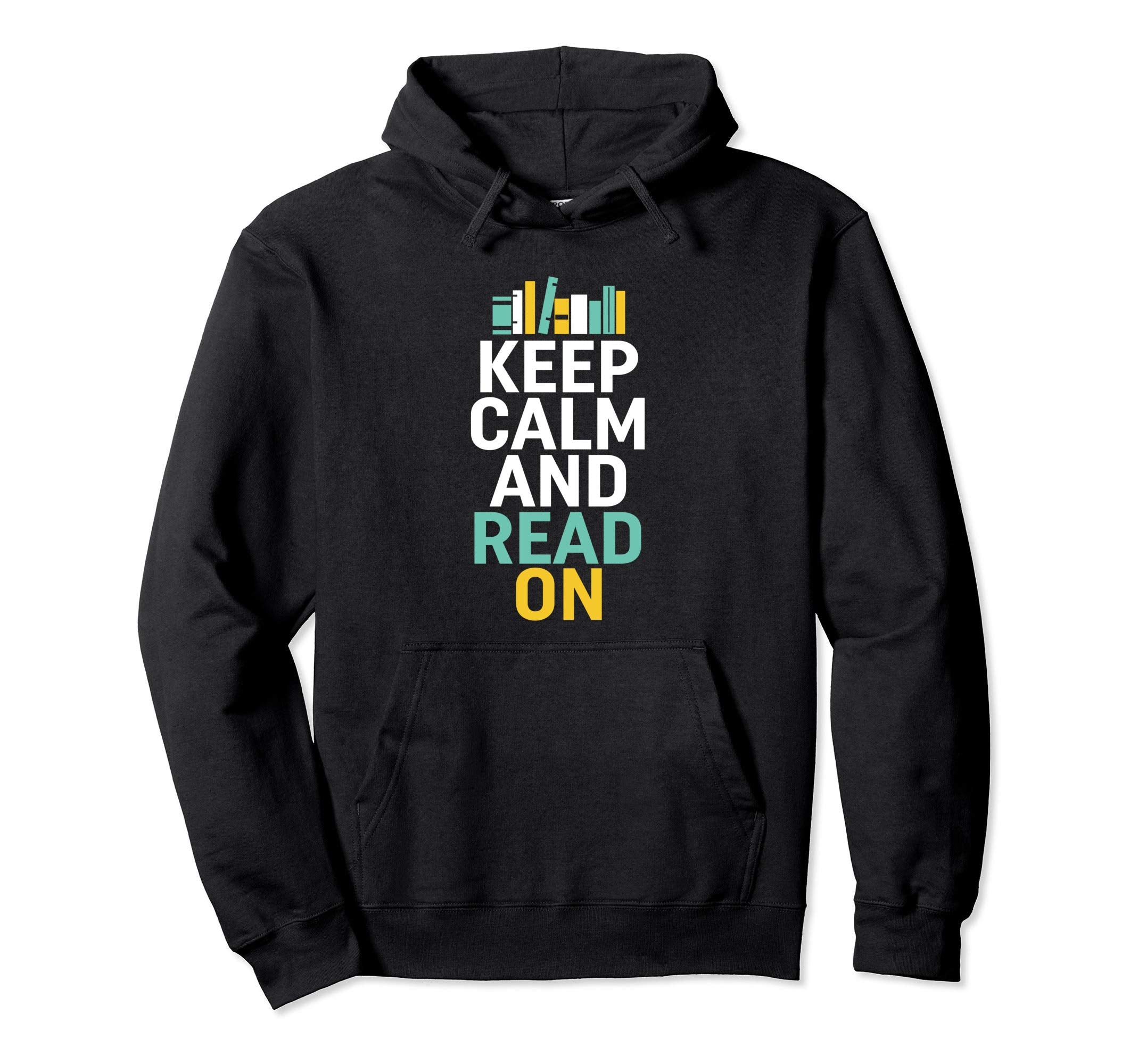 Keep Calm And Read Funny Book Lover Hoodie - Streetwear Style Men Women - T-Shirt, Sweatshirt, Hoodie