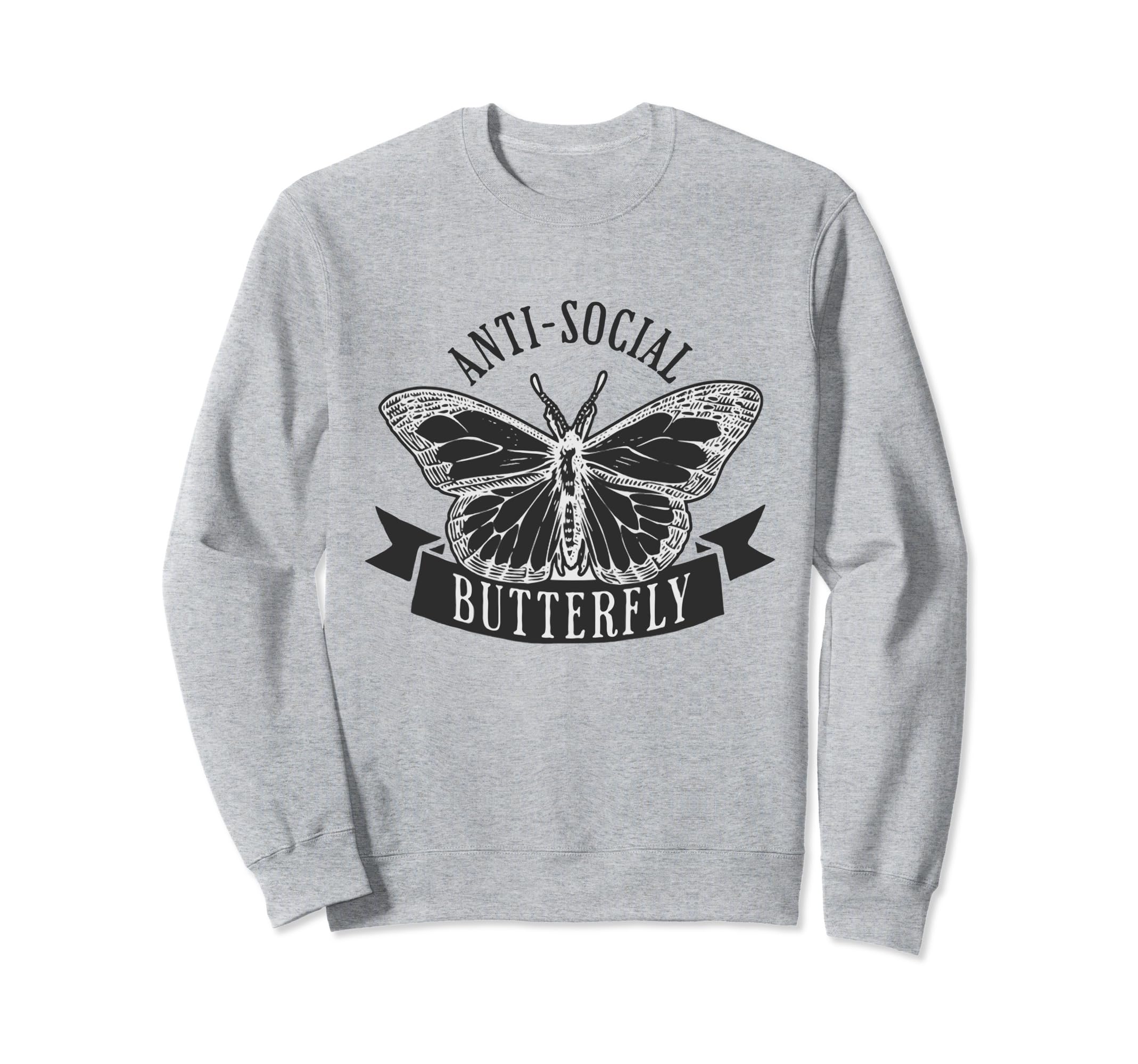 Anti Social Butterfly Anxiety Sweatshirt - Novelty Apparel Men Women - T-Shirt, Sweatshirt, Hoodie