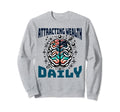 Attracting Wealth Daily Cosmic Brain Sweatshirt - Streetwear Style Unisex - T-Shirt, Sweatshirt, Hoodie