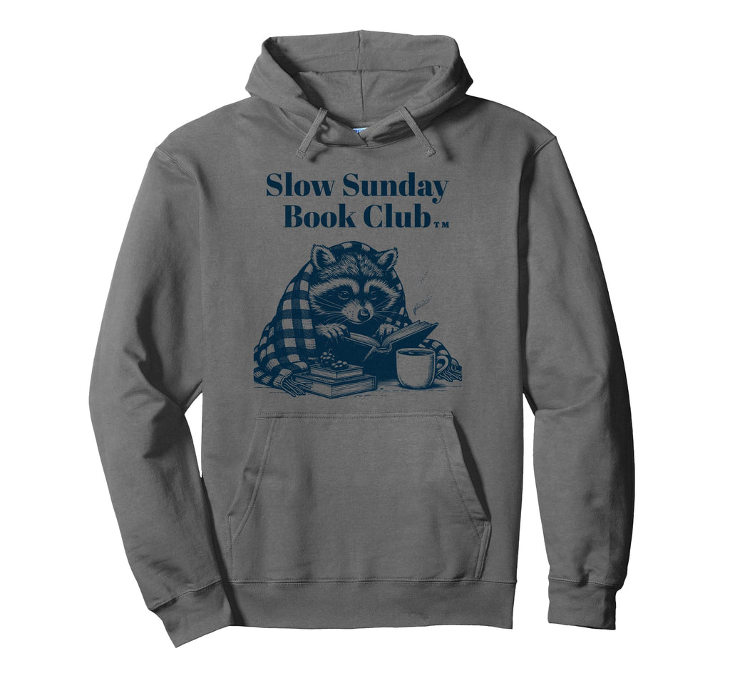Slow Sunday Book Club Bookish Raccoon Hoodie - Streetwear Style for Adults - T-Shirt, Sweatshirt, Hoodie