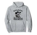 Hold Partner Im Overstimulated Goose Cowboy Hoodie - Novelty Apparel Unisex - T-Shirt, Sweatshirt, Hoodie