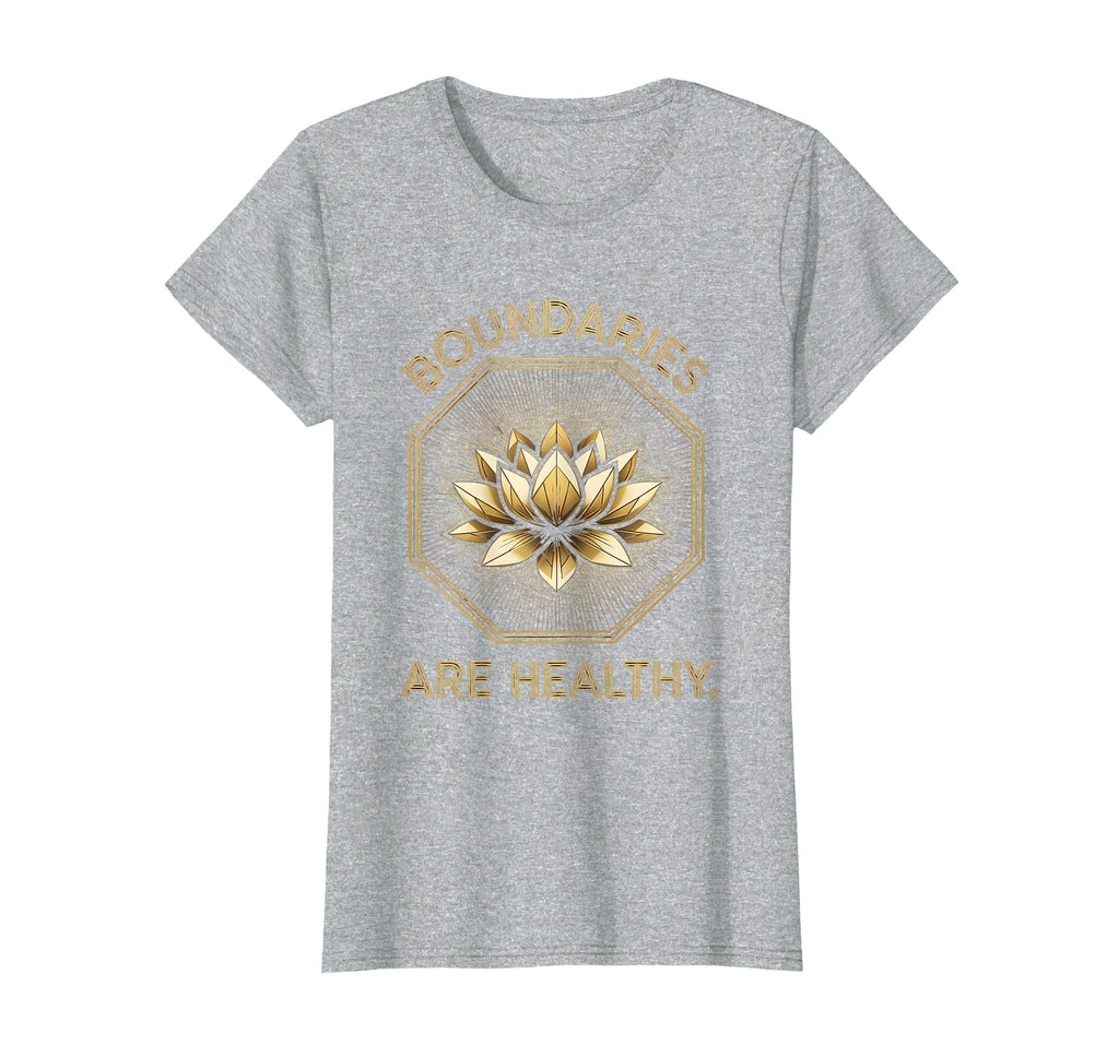 Boundaries Are Healthy Mental T-Shirt - Aesthetic Graphic for Adults - T-Shirt, Sweatshirt, Hoodie